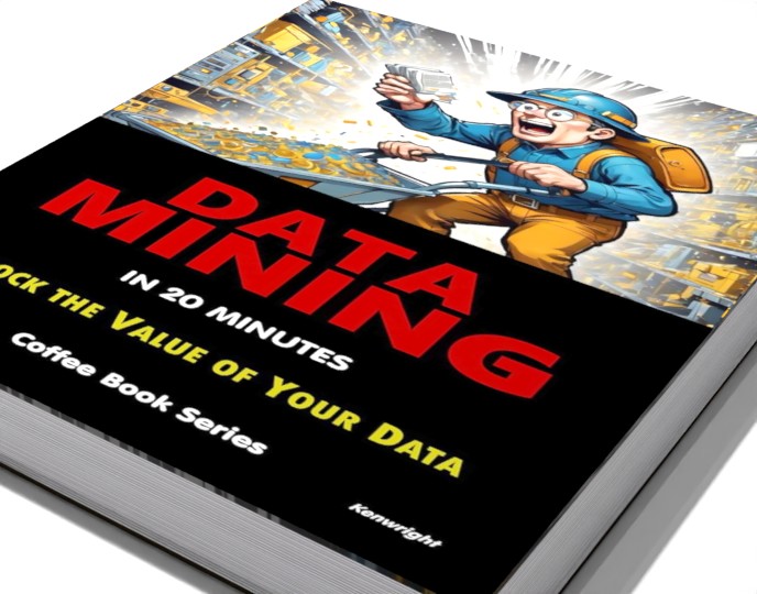 Data Mining in 20 Minutes: Coffee Book Series preview